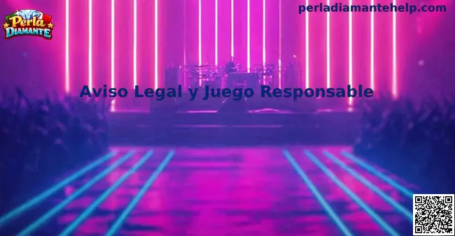 Perla Diamante Aviso Legal y Juego Responsable