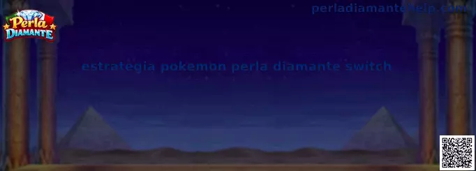 Estrategia Pokémon Perla Diamante Switch