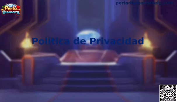 Política de Privacidad Perla Diamante